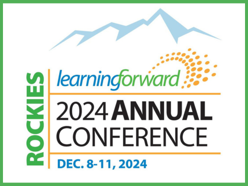 LearningForward 2024 Annual Conference, Dec. 8-11, 2024, Rockies