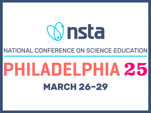 NSTA National Conference on Science Education, Philadelphia 2025, March 26-29.