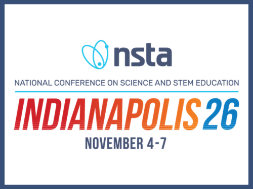 NSTA National Science Teaching Association, Indianapolis26, November 4-7